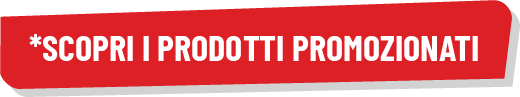 Scopri i prodotti promozionati